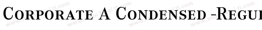 Corporate A Condensed -Regular字体转换